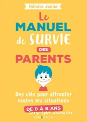 Le manuel de survie des parents