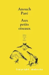 Aux petits oiseaux