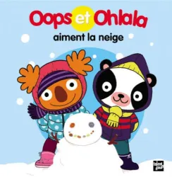 Oops et Ohlala aiment la neige