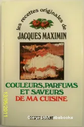 Couleurs, parfums et saveurs de ma cuisine