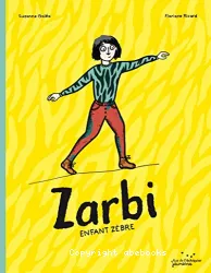 Zarbi, enfant zèbre