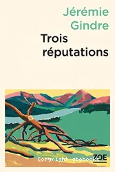 Trois réputations