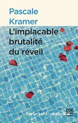 L'implacable brutalité du réveil