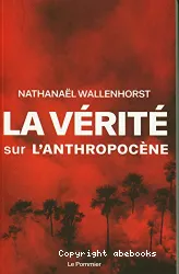 La vérité sur l'anthropocène