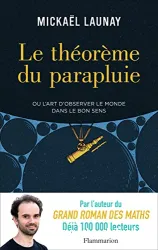 Le théorème du parapluie [ou L'Art d'observer le monde dans le bon sens]