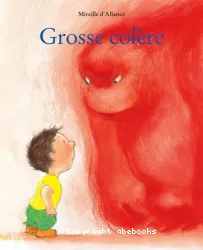 Grosse colère