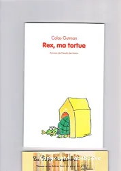 Rex, ma tortue