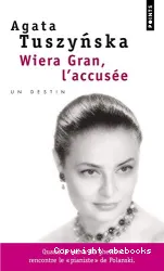 Wiera Gran, l'accusée