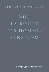 Sur la route des hommes sans nom