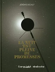 La nuit est pleine de promesses