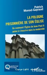 La Pologne prisonnière de son Église