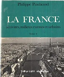 La France: Activités, milieux ruraux et urbains