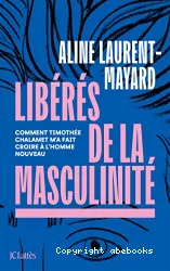 Libérés de la masculinité