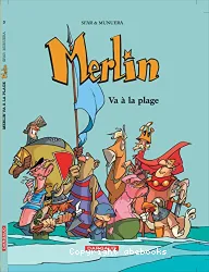 Merlin va à la plage