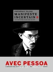 Avec Pessoa ; Souvenirs, I, II, III ; L'horizon des événements, I, II ; L'absence ; Épilogue