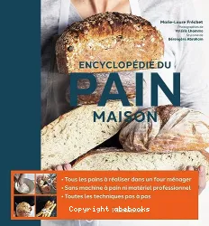 Encyclopédie du pain maison