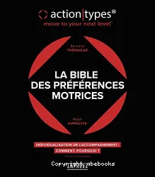 La bible des préférences motrices