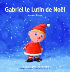 Gabriel le lutin de Noël