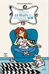 Vaincre le blues du dimanche soir