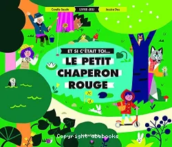 Et si c'était toi le petit chaperon rouge