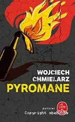 Pyromane