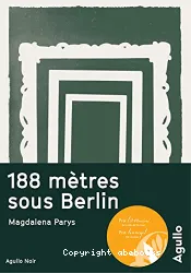 188 mètres sous Berlin