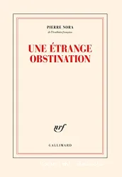 Une étrange obstination