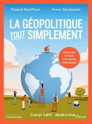 La géopolitique tout simplement