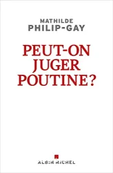 Peut-on juger Poutine ?