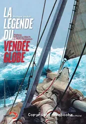 La légende du Vendée Globe