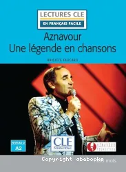 Aznavour une légende en chansons