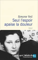 Seul l'espoir apaise la douleur