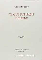 Ce qui fut sans lumière