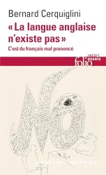 « La langue anglaise n'existe pas »