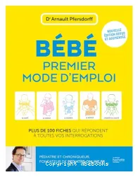 Bébé, premier mode d'emploi