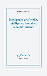 Intelligence artificielle, intelligence humaine