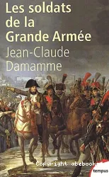 Les soldats de la Grande armée