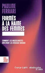 Formés à la haine des femmes