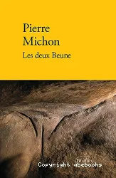 Les deux Beune : [La Grande Beune ; La Petite Beune]