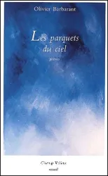 Les parquets du ciel : poèmes