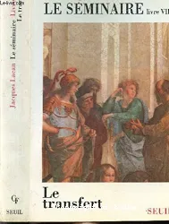 Le Séminaire. Livre VIII, Le Transfert