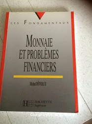 Monnaie et problèmes financiers