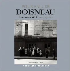 Pour saluer Doisneau: Terrasses & Compagnes