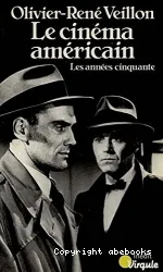 Le Cinéma américain: Les Années cinquante: 1945-1960