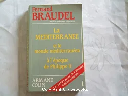 La Méditerrannée et le monde méditerranéen à l'époque de Philippe II