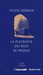 La pleurante des rues de Prague