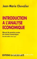 Introduction à l'analyse économique : Manuel de première année de sciences économiques