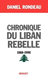 Chronique du Liban rebelle: 1988-1990