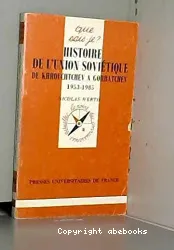 Histoire de l'Union soviétique de Khroutchev à Gorbatchev