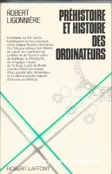 Préhistoire et histoire des ordinateurs: Des origines du calcul aux premiers calculateurs électroniques